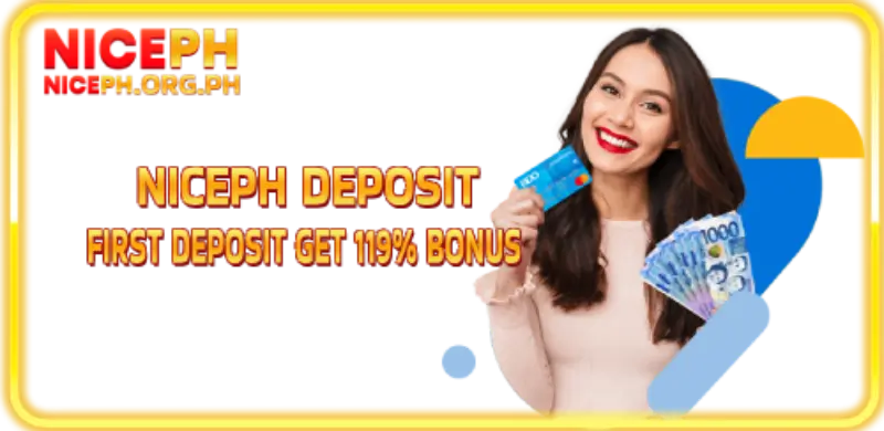 NicePH Deposit - First Deposit Get 119% Bonus